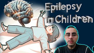 Epilepsy in children Types of epilepsy and their prognosis [upl. by Aisatal]