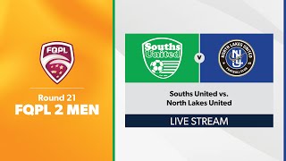 FQPL 2 Men Round 21  Souths United vs North Lakes United [upl. by Moffit]