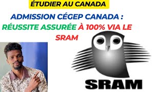 Admission Cégep Canada  Réussite Assurée à 100 via le SRAM – Découvre Comment lobtenir facilement [upl. by Chapland]