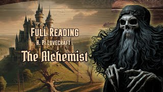 The Alchemist  H P Lovecraft audiobook [upl. by Duston]