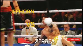 ZERAFA VS JEFHORN FULL FIGHT [upl. by Nickola]