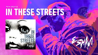 Esham – In These Streets [upl. by Northington947]