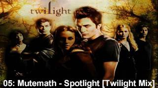 Twilight OST  05 Mutemath  Spotlight Twilight Mix [upl. by Elbart]