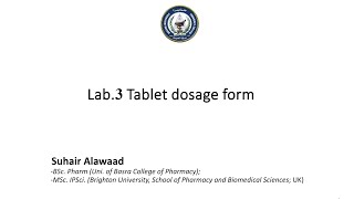 Lab 3  Tablet dosage form DrSuhair 20242025 [upl. by Harmaning]