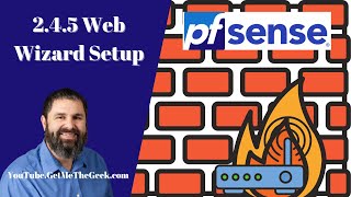 Pfsense 245 Firewall Web Wizard Setup  Things to Pin on Your Dashboard [upl. by Marek]