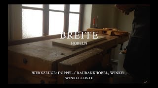 Breite Hobeln  Zurichten 4Teil [upl. by Lynad]