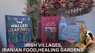 Ireland magic of Iranian food gardens helping to heal All in this weeks book reviews [upl. by Rossy]