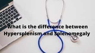 S5E3 Difference between Hypersplenism and Splenomegaly [upl. by Hedveh]