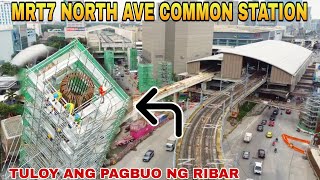 TULOY ANG PAGBUO NG RIBARMRT7 NORTH AVE COMMON STATION UNIFIED GRAND CENTRAL STATION UPDATE [upl. by Jeralee]