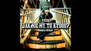 06 TEDE  JAK NIE MY TO KTOOO prod Sir Mich  ELLIMINATI 2013 [upl. by Einahpetse]