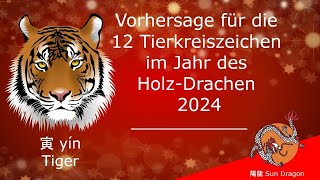 Chinesisches Horoskop 2024 Tiger [upl. by Melliw]