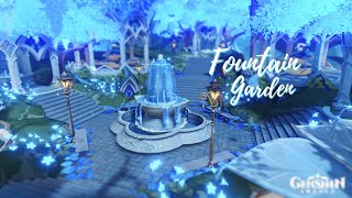 Fountain Garden ⛲️  Genshin Serenitea Pot Design [upl. by Meekyh]