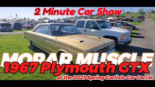 1967 Plymouth GTX at the 2023 Spring Carlisle Car Corral moparmuscle gtx musclecars musclecar [upl. by Herzog720]