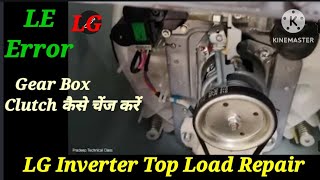 LG inverter washing machine repair LE Error PCB motor clutch testing and replacing [upl. by Eibbor]