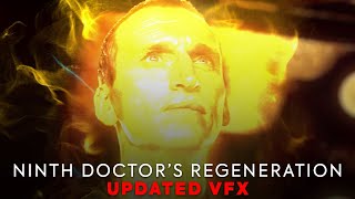 The Ninth Doctors Regeneration UPDATED VFX [upl. by Zoa]