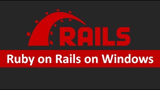 How to Set Up Ruby on Rails for Windows Development [upl. by Corie]