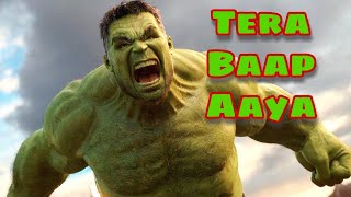 Tera Baap Aaya Hulk Version  Im Always Angry Hulk Song Tera Baap Aaya lyricsnew song lyrics [upl. by Costello]