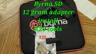 Byrna SD 12 gram adapter install video K20 tools kmotor perfomance aftermarket adapter [upl. by Chaunce626]