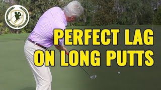 PUTTING TIPS HOW TO HAVE PERFECT LAG ON LONG PUTTS [upl. by Ia705]