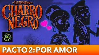 La Leyenda Del Charro Negro  Un Pacto de Amor Eterno [upl. by Einafpets]