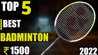 Best badminton racquet under 1500 in India 2024  Top 5 badminton racquet [upl. by Gil144]