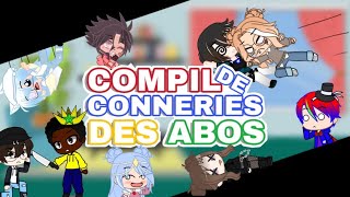 COMPIL DE CONNERIES 14  Spécial Abos  Gacha Life [upl. by Kosak977]