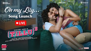 Oh My Lily Song Launch Event LIVE  Tillu Square  Siddu Anupama Parameswaran  March 29th Release [upl. by Anayik]