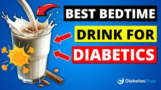 5 Best Bedtime Drinks For Diabetics [upl. by Cantu848]