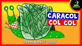 Caracol COL COL  Cuentos Para Dormir En Español Asombrosos Infantiles [upl. by Atram527]