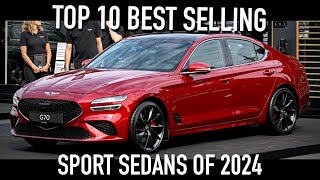 TOP 10 BEST SELLING 2024 SPORT SEDANS IN THE USA [upl. by Ardme]