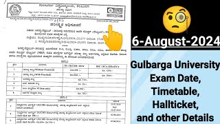 Gulbarga University Exam Update  6 August 2024  All UG Degree Exam date Hall ticket amp other detail [upl. by Krefetz620]