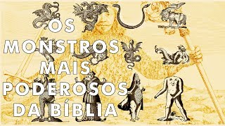 7 monstros mais assustadores que aparecem na Bíblia [upl. by Giliana]