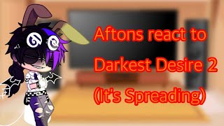 Aftons react to Darkest desire 2 Its Spreading by Dawko [upl. by Lienad]