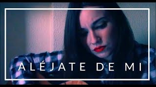 Aléjate de mi  Camila  Cover Marina Damer [upl. by Zela]