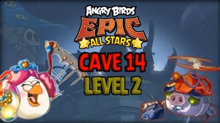 Cave 14 Level 2  Angry Birds Epic All Stars [upl. by Sanjay509]