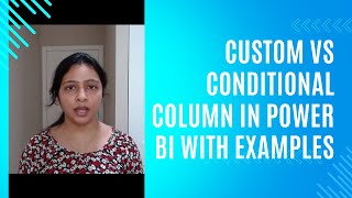 Custom column vs Conditional Column in Power BI  Power BI interview questions [upl. by Athelstan]