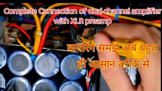 Complete Connections of Dual Channel Amplfier with xlr preamp [upl. by Collis]