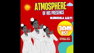 Atmosphere of His Presence II Day 3 II 3AM SESSION II Olubusola Ajayi [upl. by Dorothee]