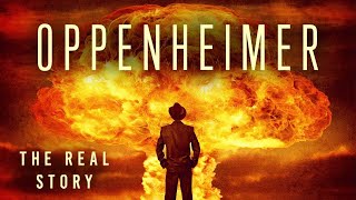 Oppenheimer The Real Story  Documentary [upl. by Ayerdna]