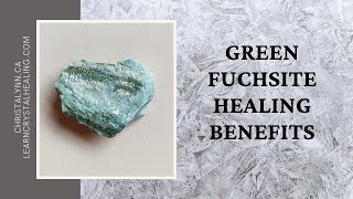 Green Fuchsite Healing [upl. by Resiak]