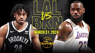 Los Angeles Lakers vs Brooklyn Nets Full Game Highlights  March 31 2024  FreeDawkins [upl. by Ogdan826]