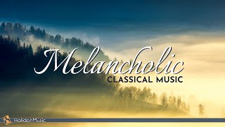 Sad Melancholic Classical Music [upl. by Aihsek]