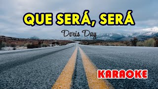 Que Será Será Karaoke  Popularized by Doris Day [upl. by Klatt]