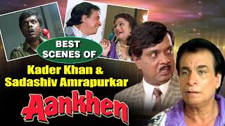 Comedy Scenes of Kadar Khan and Sadashiv Amrapurkar  Aankhen [upl. by Onia431]