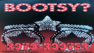 Bootsys Rubber Band  RotoRooter [upl. by Notfa51]