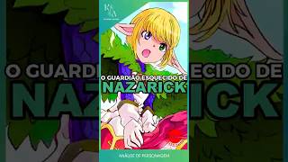 🇧🇷 ᴷᵃᶻᶻʸ MARE BELLO FIORE O GUARDIÃO ESQUECIDO DE NAZARICK  Overlord  Kazyma Animes [upl. by Guillaume740]