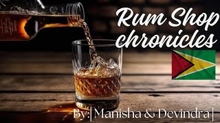 Jurmat bole  Rum Shop Chronicles  Manisha amp Devindra [upl. by Yruama]