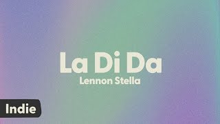 Lennon Stella  La Di Da lyrics [upl. by Lemcke330]