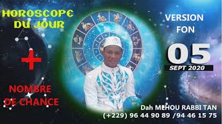 Prévision astrologique horoscope du 05 Septembre 2020 en FON et les chiffres de chance aux jeux [upl. by Kablesh918]