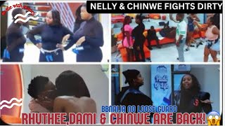 RHUTHEE CHINWE amp DAMI RETURNS NELLY CHINWE FIGHT DIRTY SHOCKING PLOT TWIST BBNAIJA NO LOOSE GUARD [upl. by Inger]